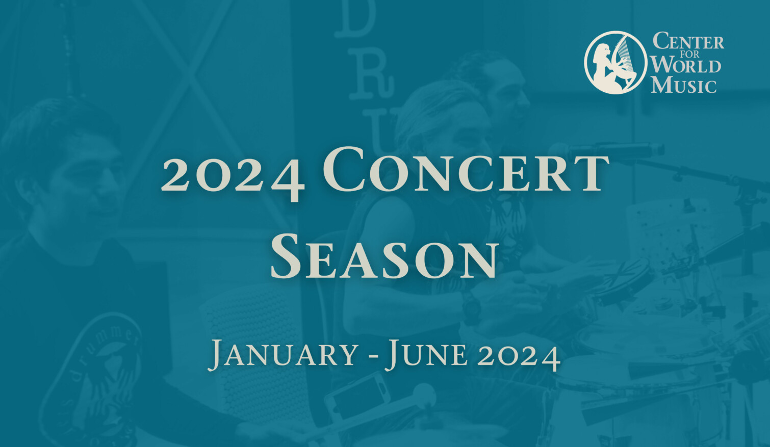 2024 Concert Season Center for World Music